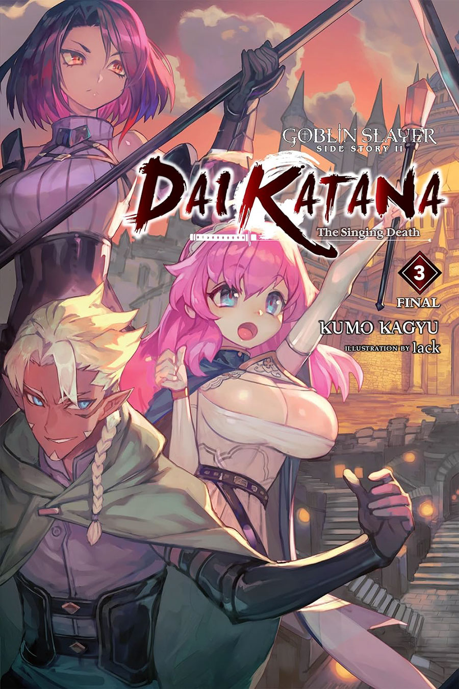 Goblin Slayer Side Story II Dai Katana The Singing Death Light Novel Vol 3