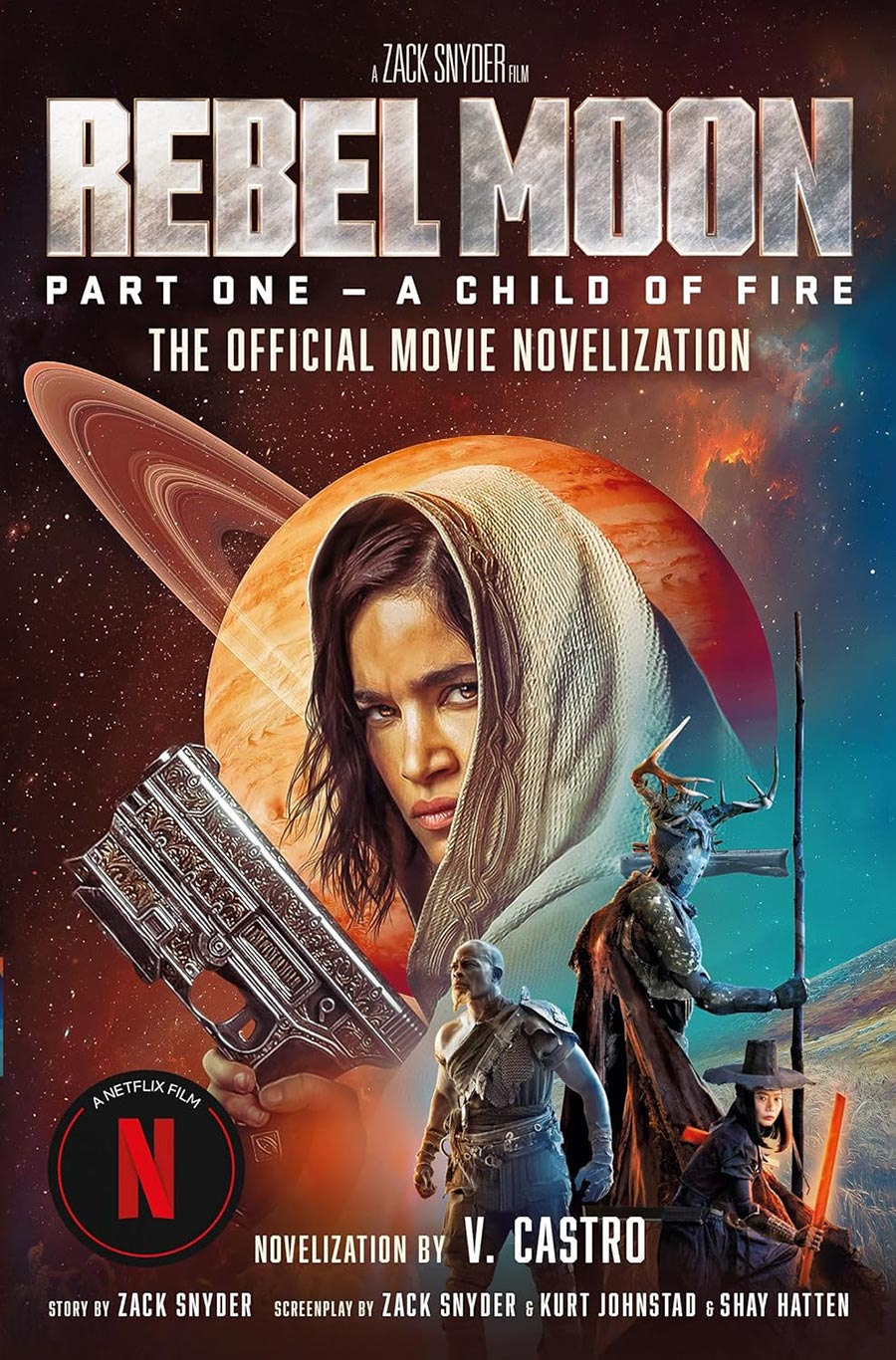 Rebel Moon Part 1 A Child Of Fire Official Novelization TP