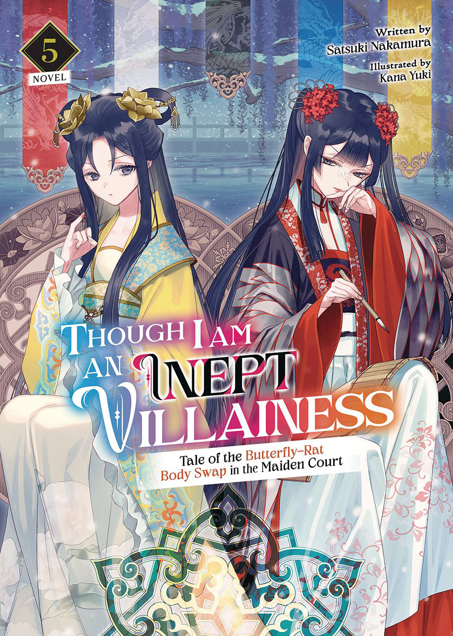 Though I Am An Inept Villainess Tale Of The Butterfly-Rat Body Swap In The Maiden Court Light Novel Vol 5