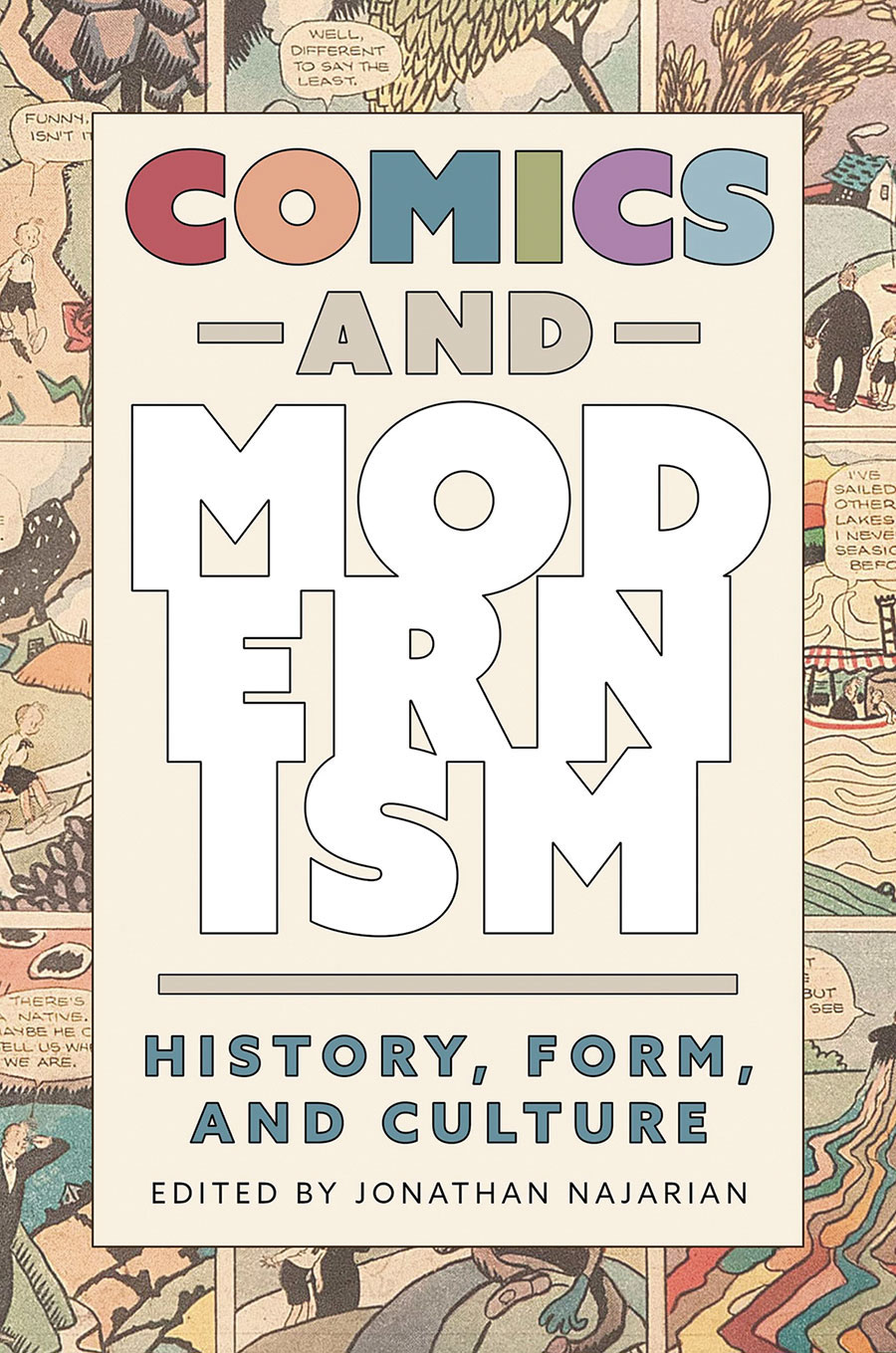 Comics And Modernism History Form And Culture SC