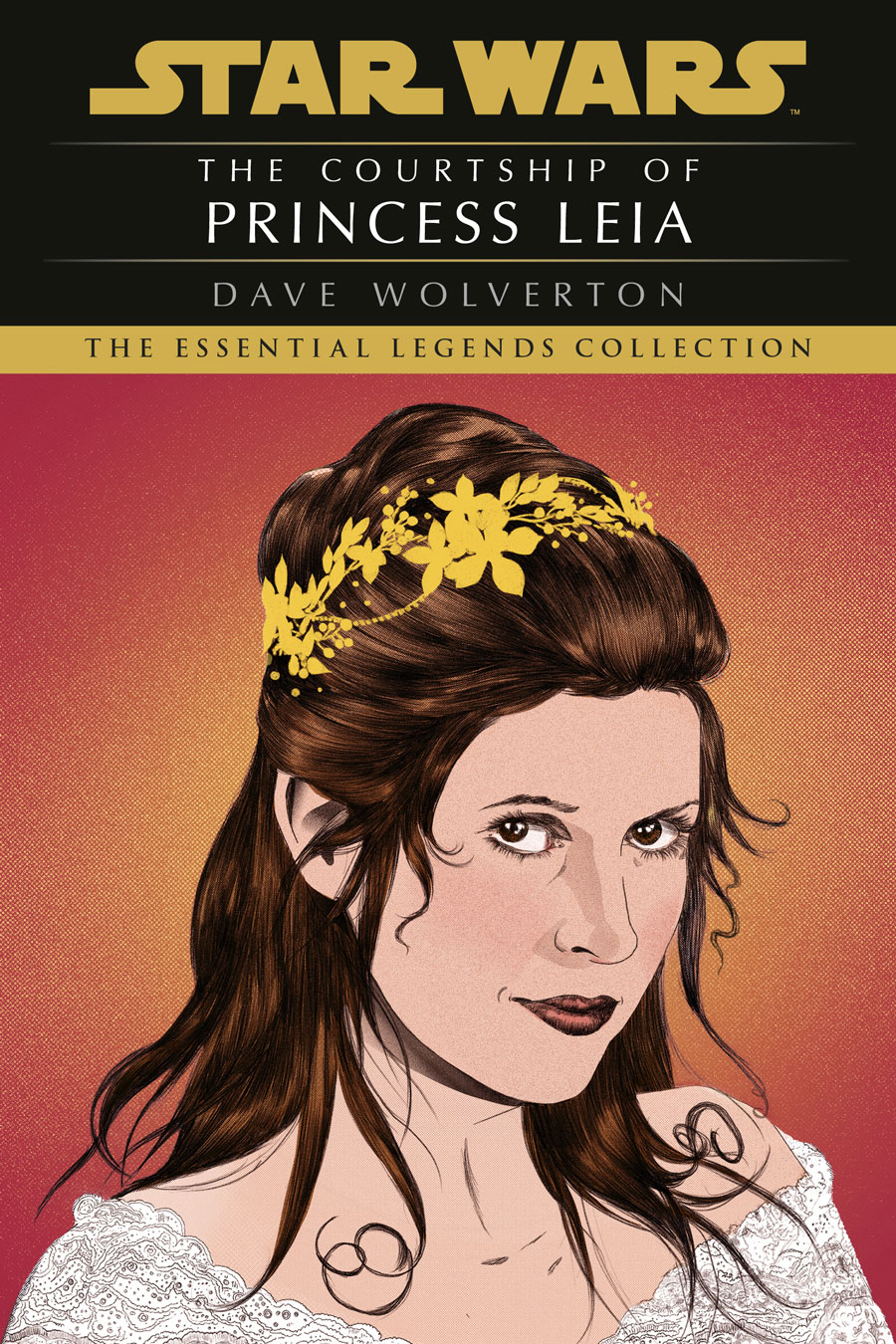 Star Wars Essential Legends Collection The Courtship Of Princess Leia TP