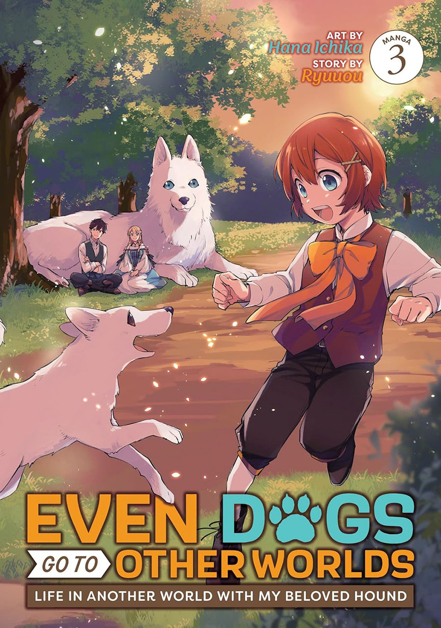 Even Dogs Go To Other Worlds Life In Another World With My Beloved Hound Vol 3 GN