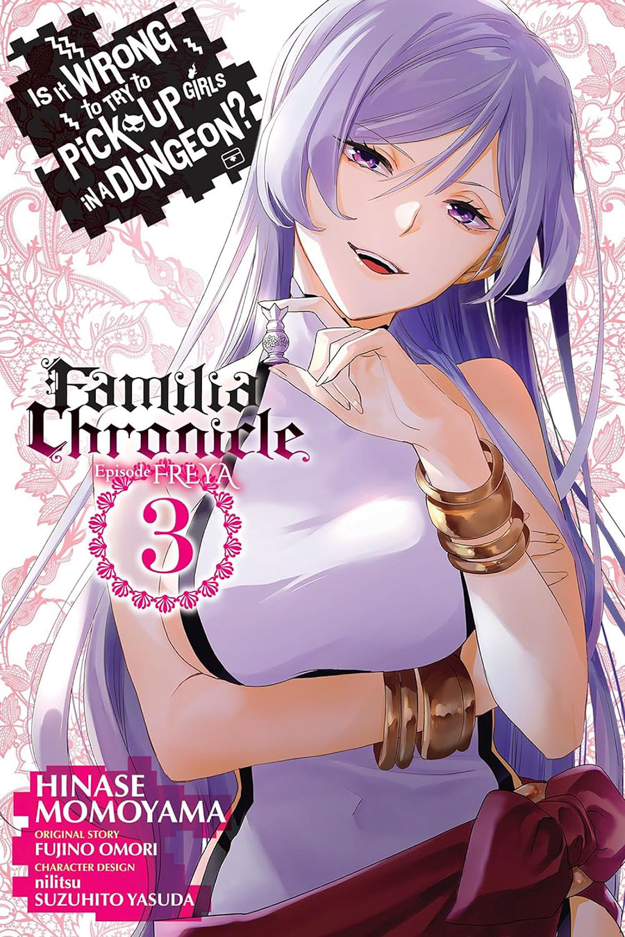 Is It Wrong To Try To Pick Up Girls In A Dungeon Familia Chronicle Episode Freya Vol 3 GN
