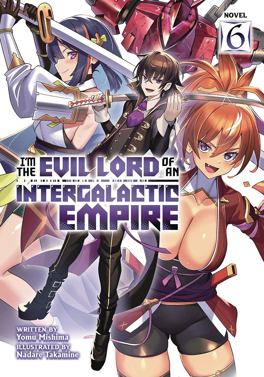 Im The Evil Lord Of An Intergalactic Empire Light Novel Vol 6