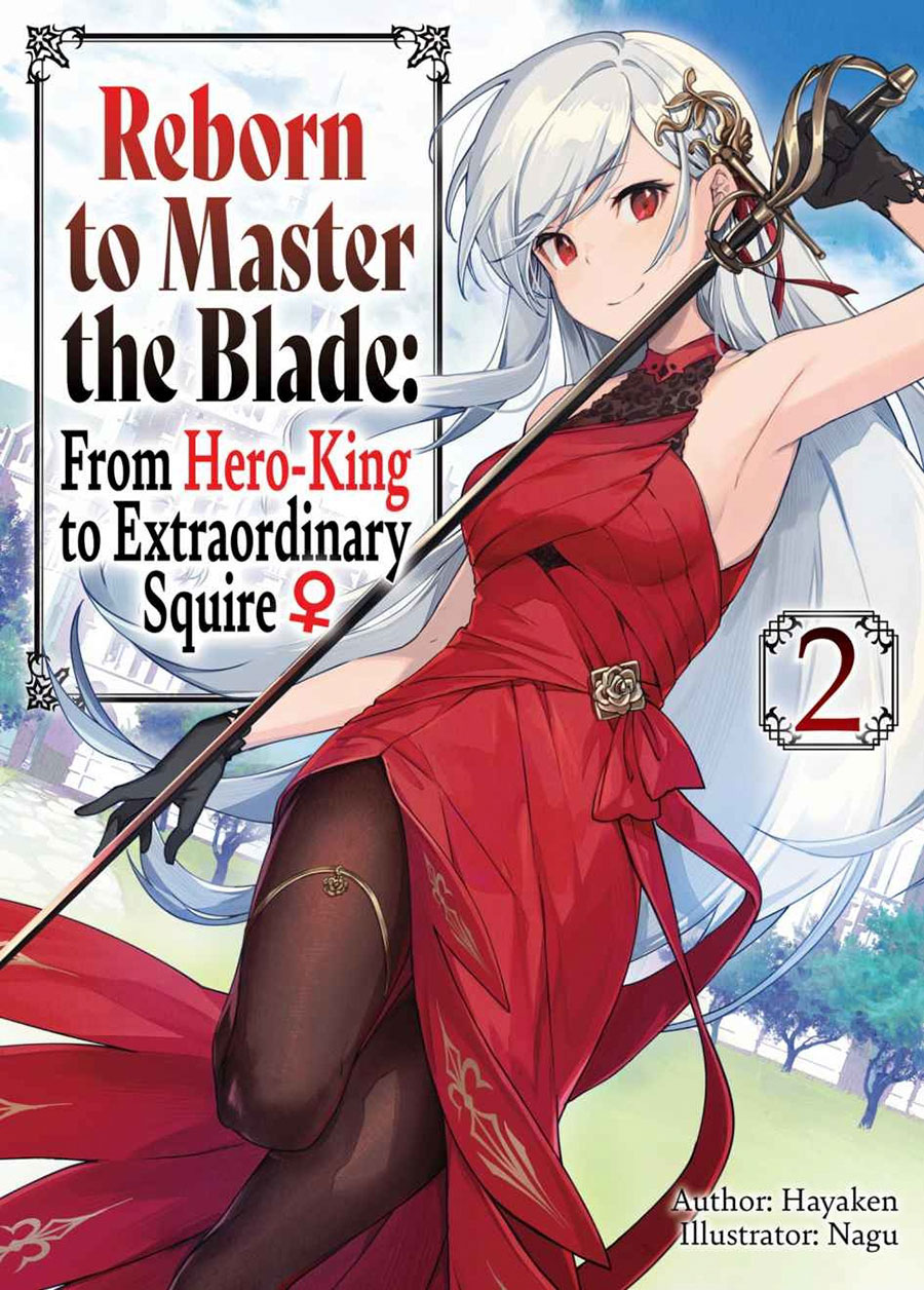 Reborn To Master The Blade From Hero-King To Extraordinary Squire Light Novel Vol 2