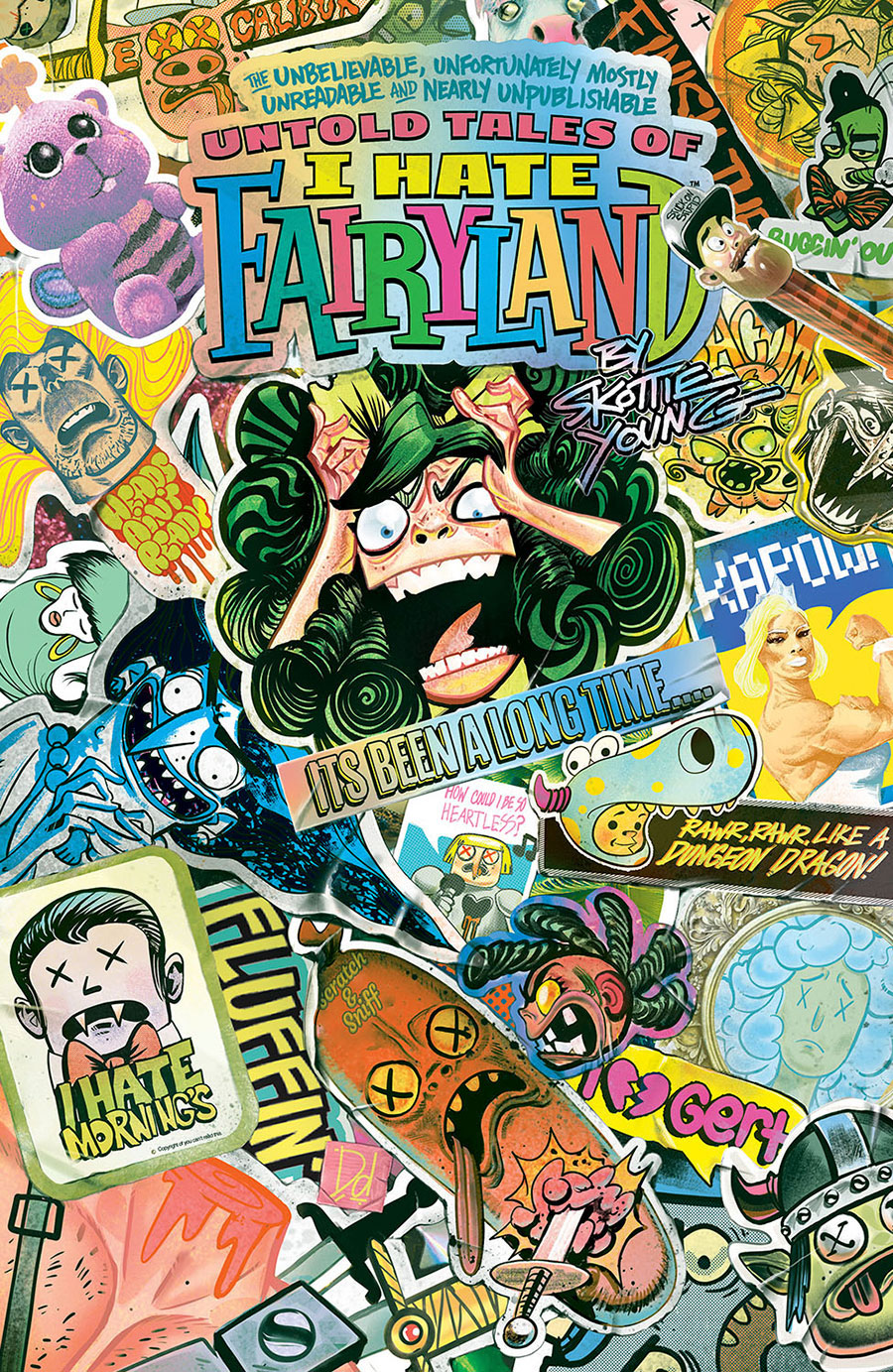 Unbelievable Unfortunately Mostly Unreadable And Nearly Unpublishable Untold Tales Of I Hate Fairyland TP