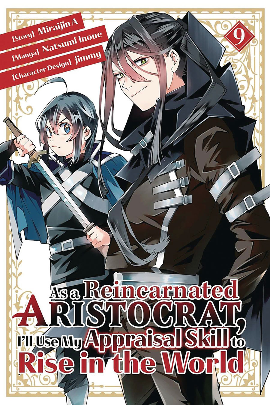 As A Reincarnated Aristocrat Ill Use My Appraisal Skill To Rise In The World Vol 9 GN