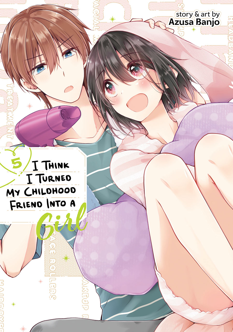 I Think I Turned My Childhood Friend Into A Girl Vol 5 GN
