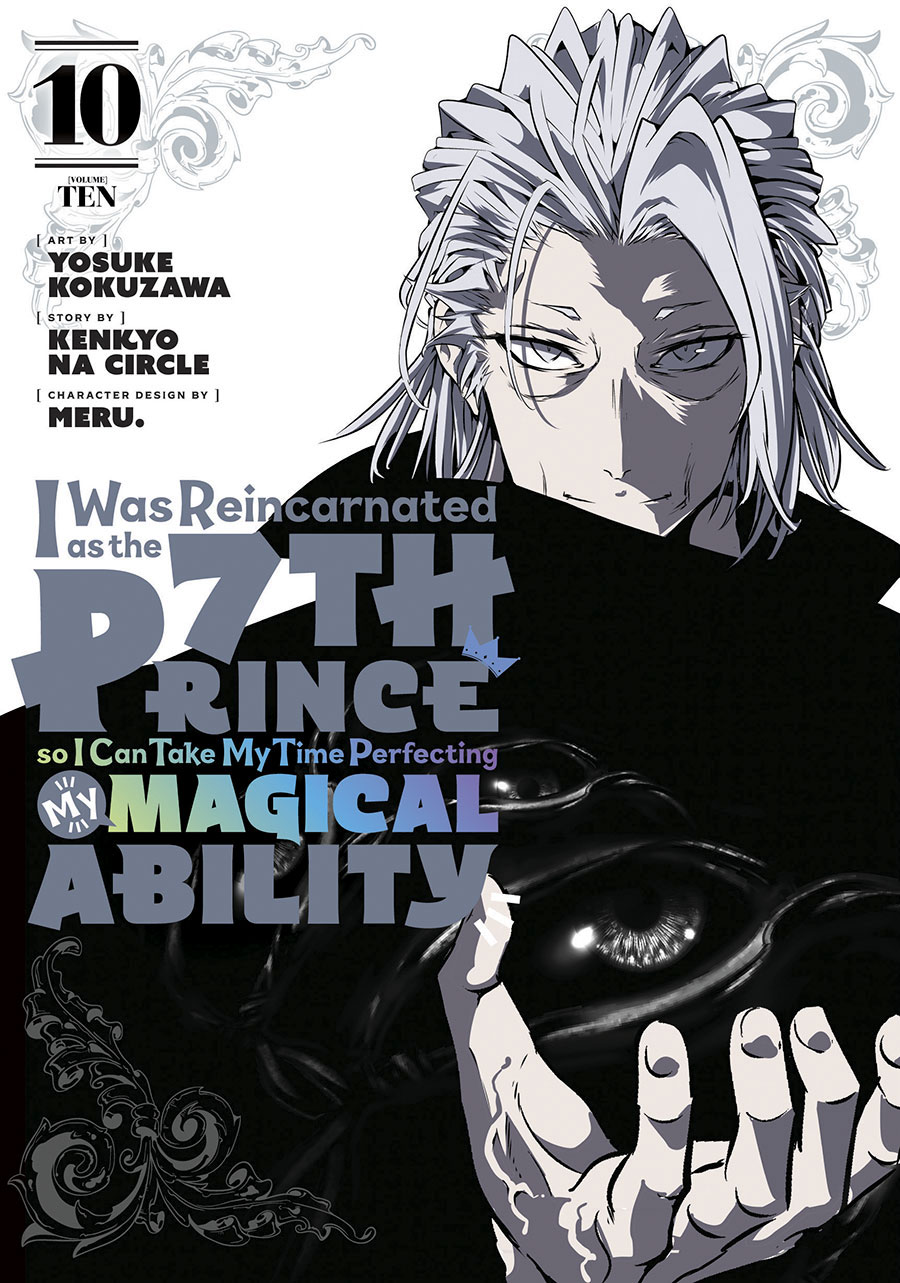 I Was Reincarnated As The 7th Prince So I Can Take My Time Perfecting My Magical Ability Vol 10 GN