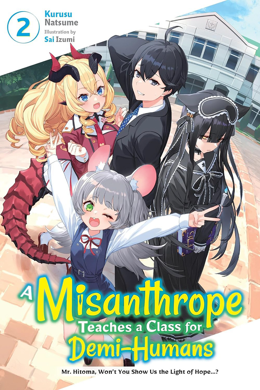 Misanthrope Teaches A Class For Demi-Humans Light Novel Vol 2