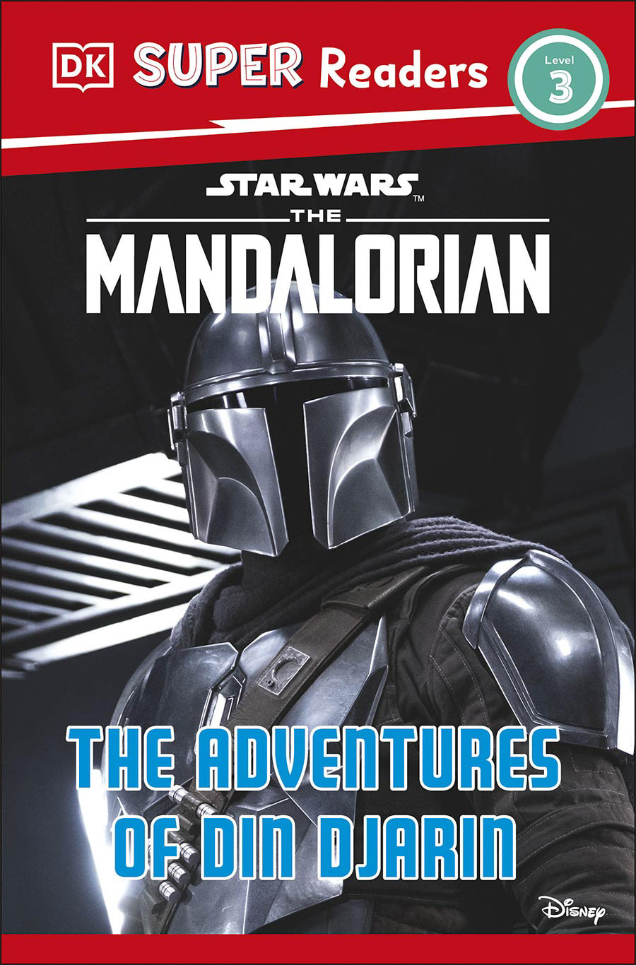 DK Super Readers Level 3 Star Wars The Mandalorian The Adventures Of Din Djarin HC