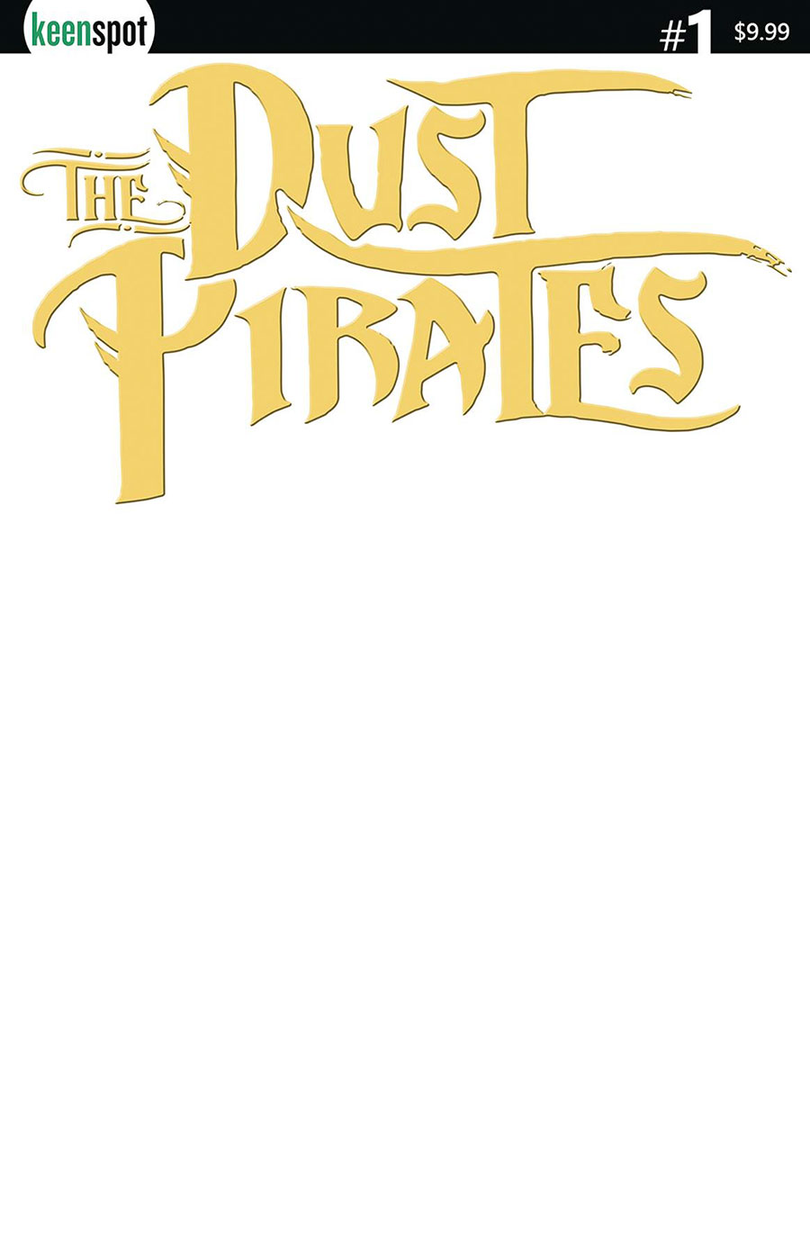 Dust Pirates #1 Cover E Variant Blank Cover