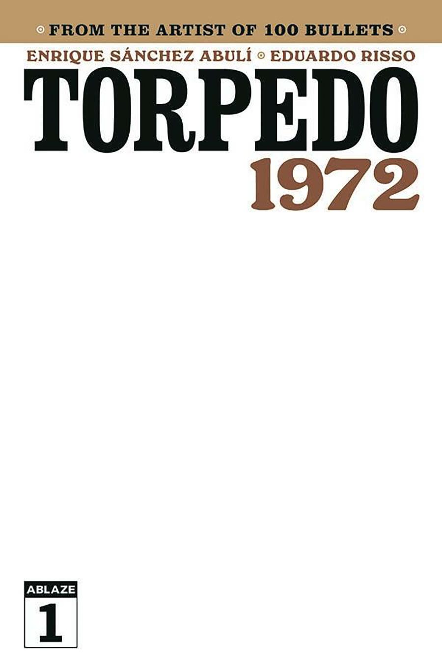 Torpedo 1972 #1 Cover D Variant Blank Cover