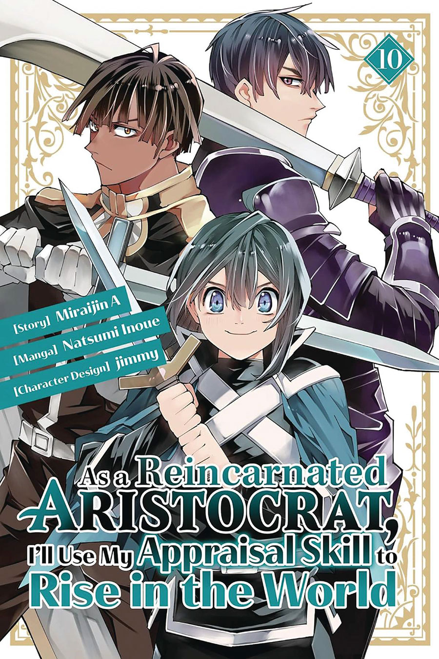 As A Reincarnated Aristocrat Ill Use My Appraisal Skill To Rise In The World Vol 10 GN
