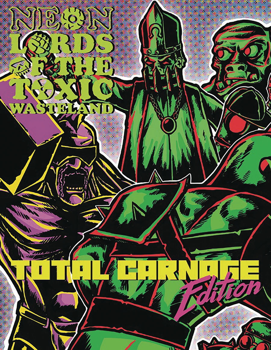 Neon Lords Of The Toxic Wasteland Total Carnage Edition Core Rulez HC