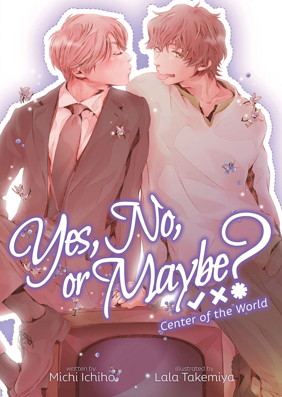 Yes No Or Maybe Light Novel Vol 2 Center Of The World