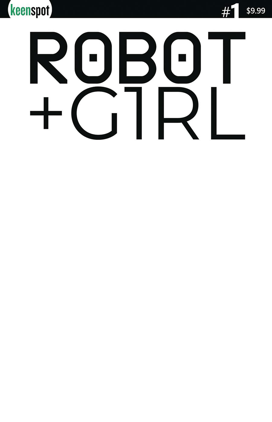 Robot + Girl #1 Cover E Variant Blank Cover