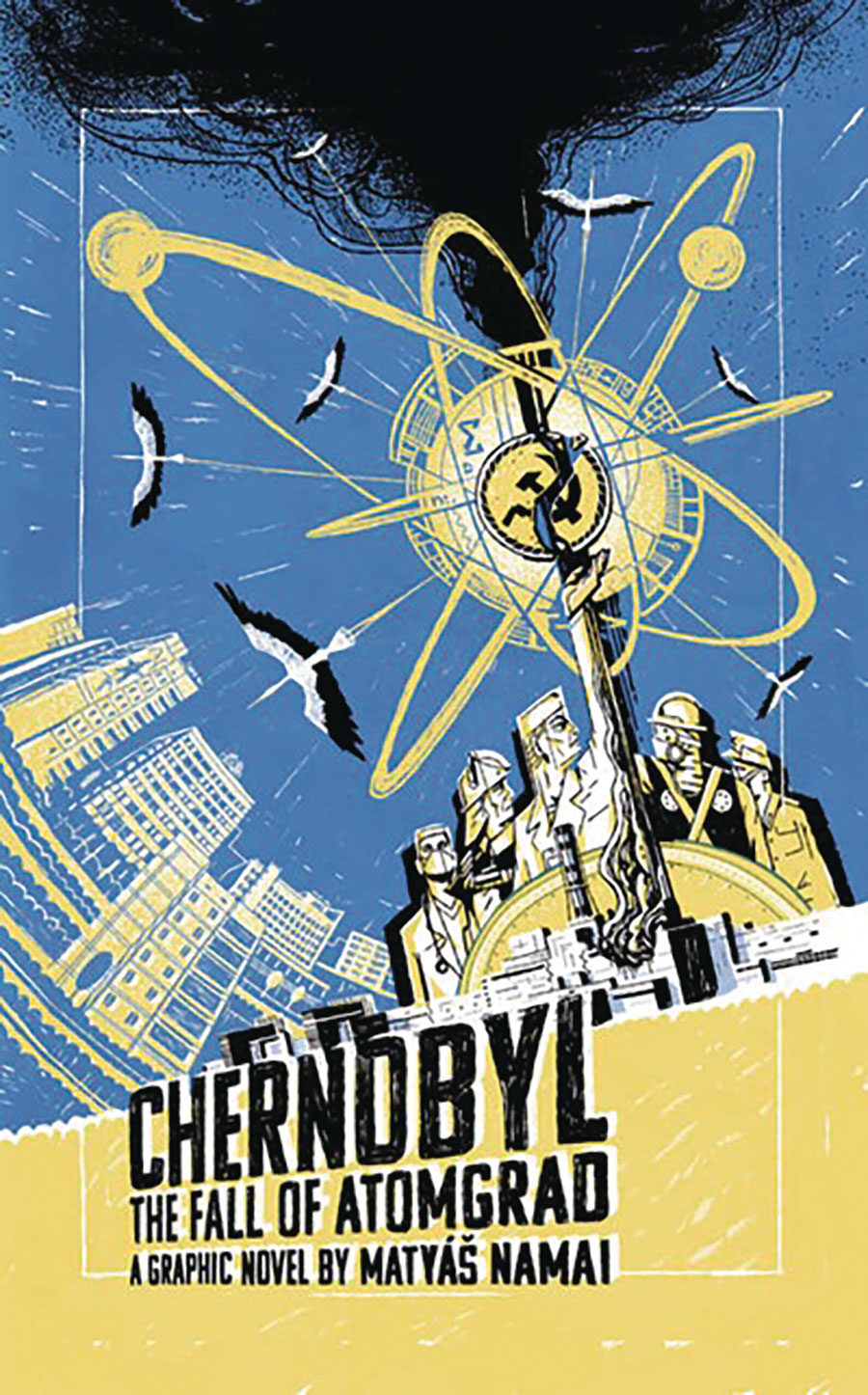 Chernobyl The Fall Of Atomgrad A Graphic Novel TP