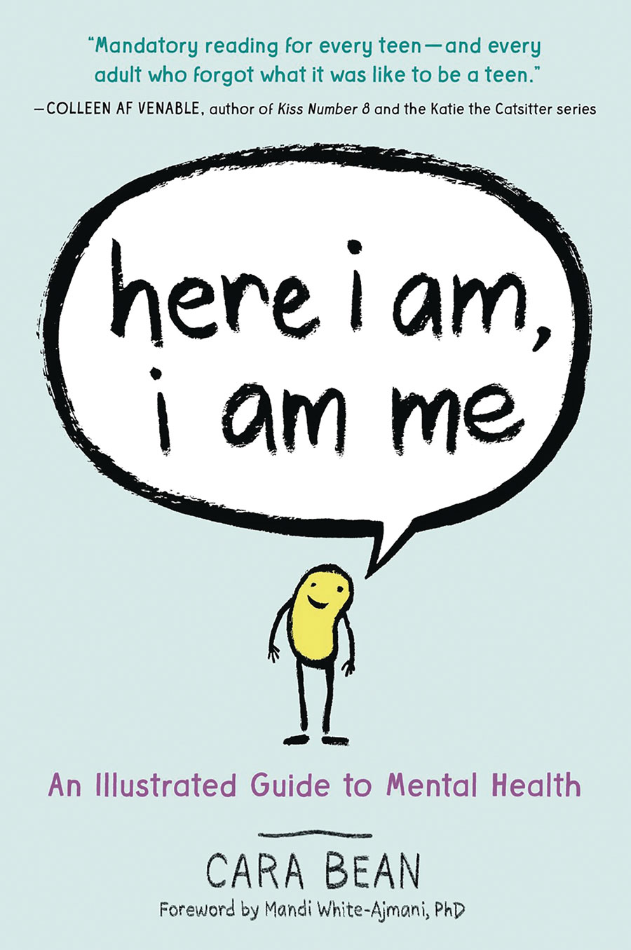 Here I Am I Am Me An Illustrated Guide To Mental Health HC