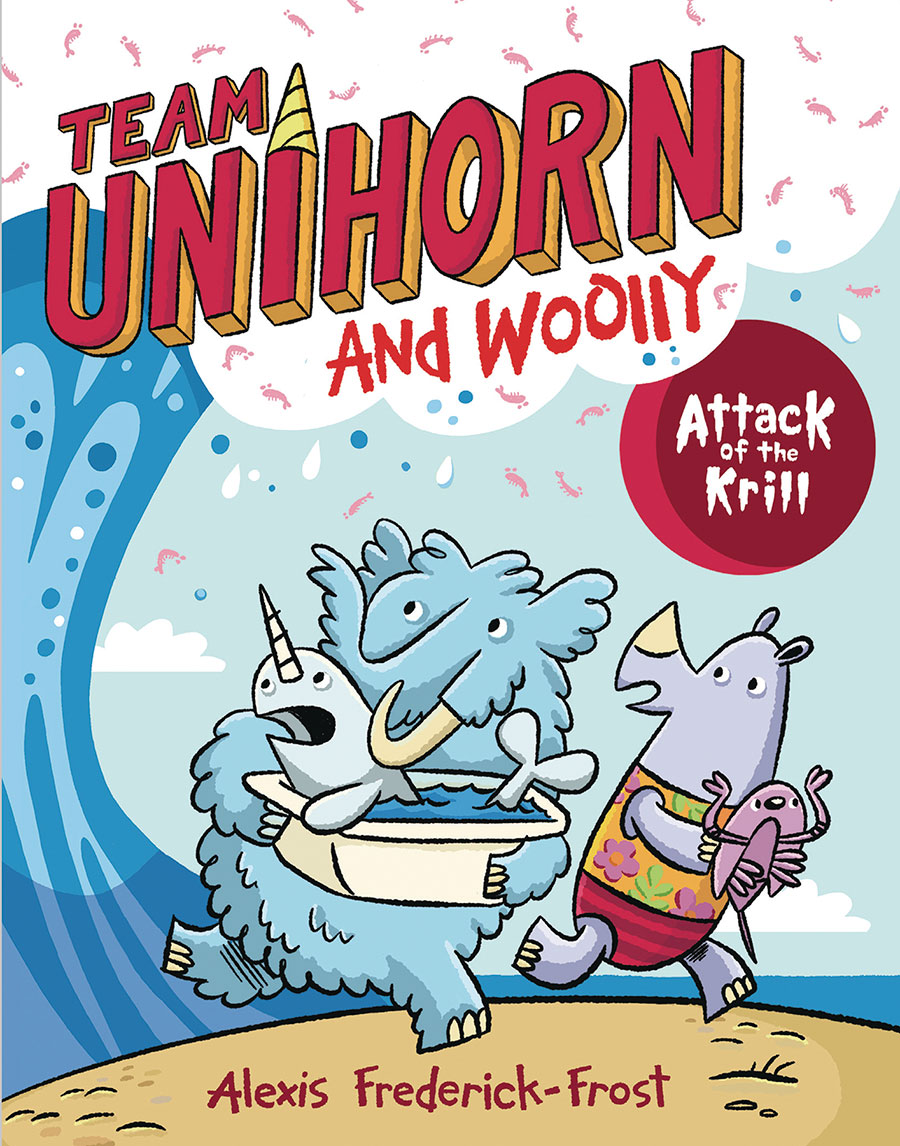Team Unihorn And Woolly Vol 1 Attack Of The Krill HC