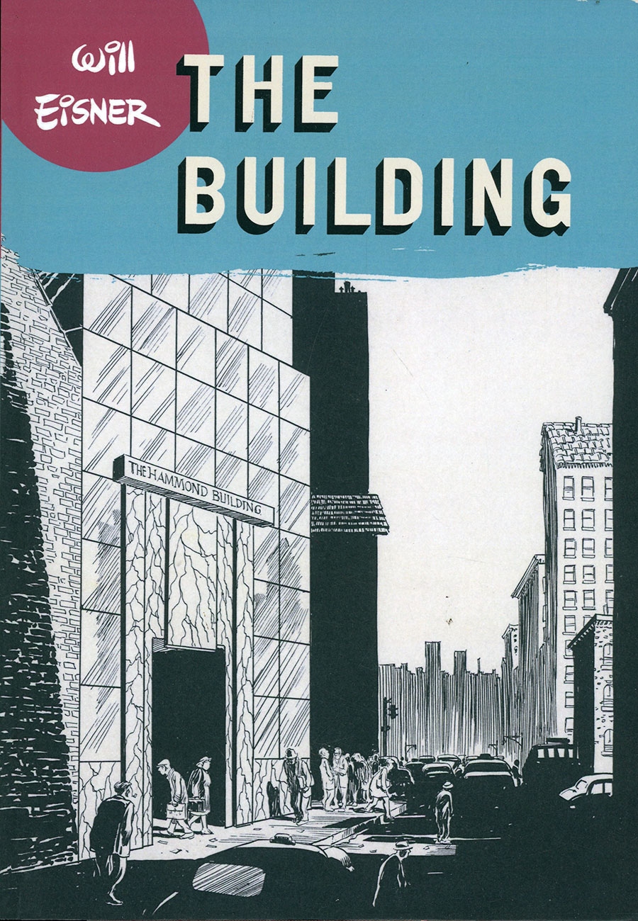 Will Eisners The Building TP (Print-On-Demand Edition)