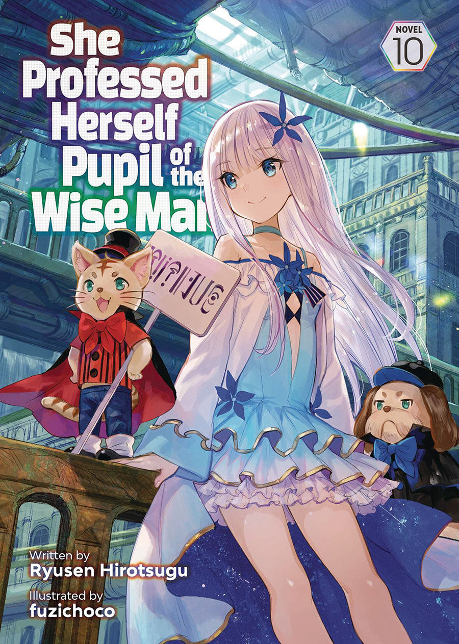 She Professed Herself Pupil Of The Wise Man Light Novel Vol 10