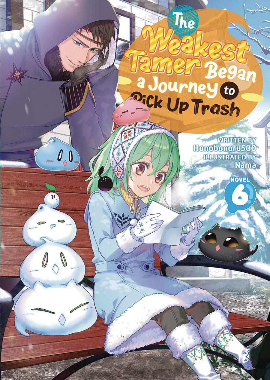 Weakest Tamer Began A Journey To Pick Up Trash Light Novel Vol 6