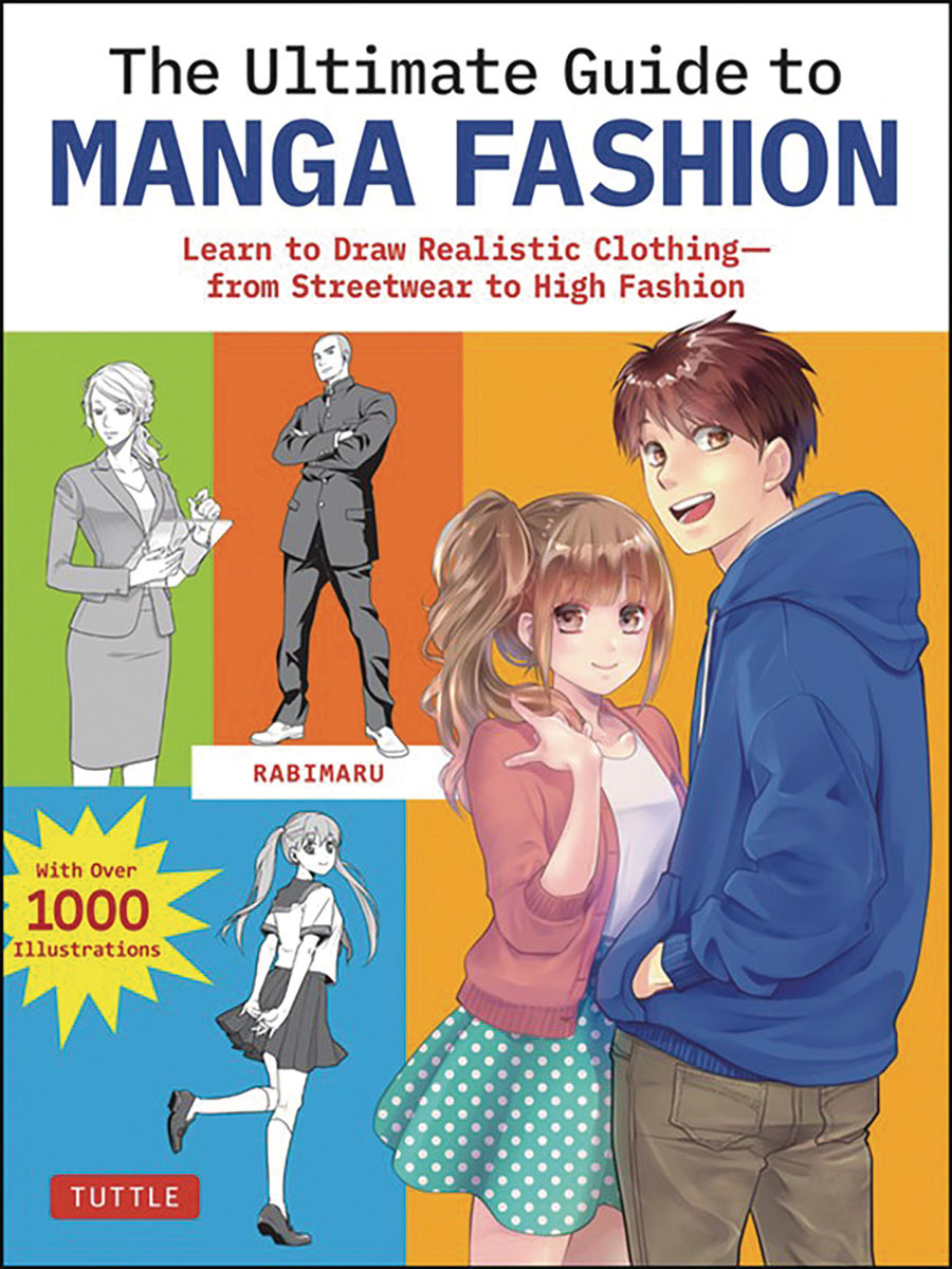 Ultimate Guide To Manga Fashion Learn To Draw Realistic Clothing From Streetwear To High Fashion SC