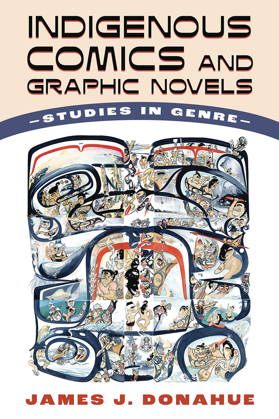 Indigenous Comics And Graphic Novels Studies In Genre SC
