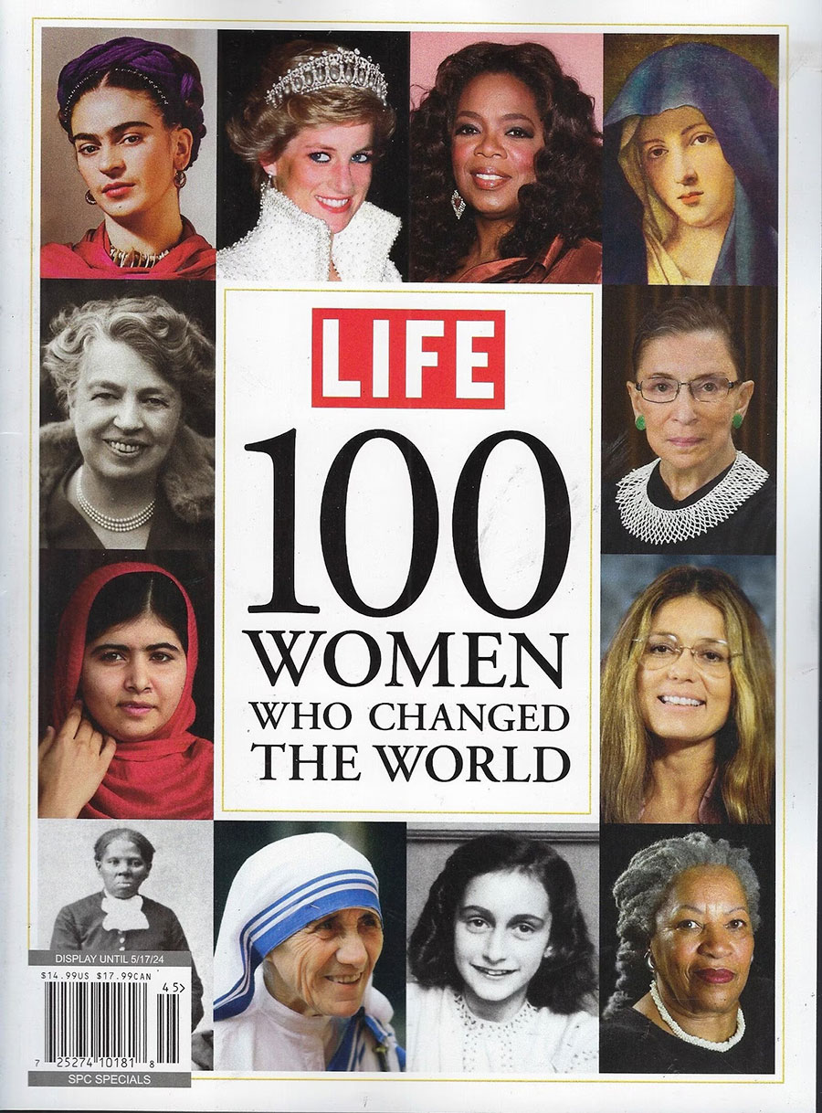 Life Magazine 100 Women Who Changed The World Special Edition