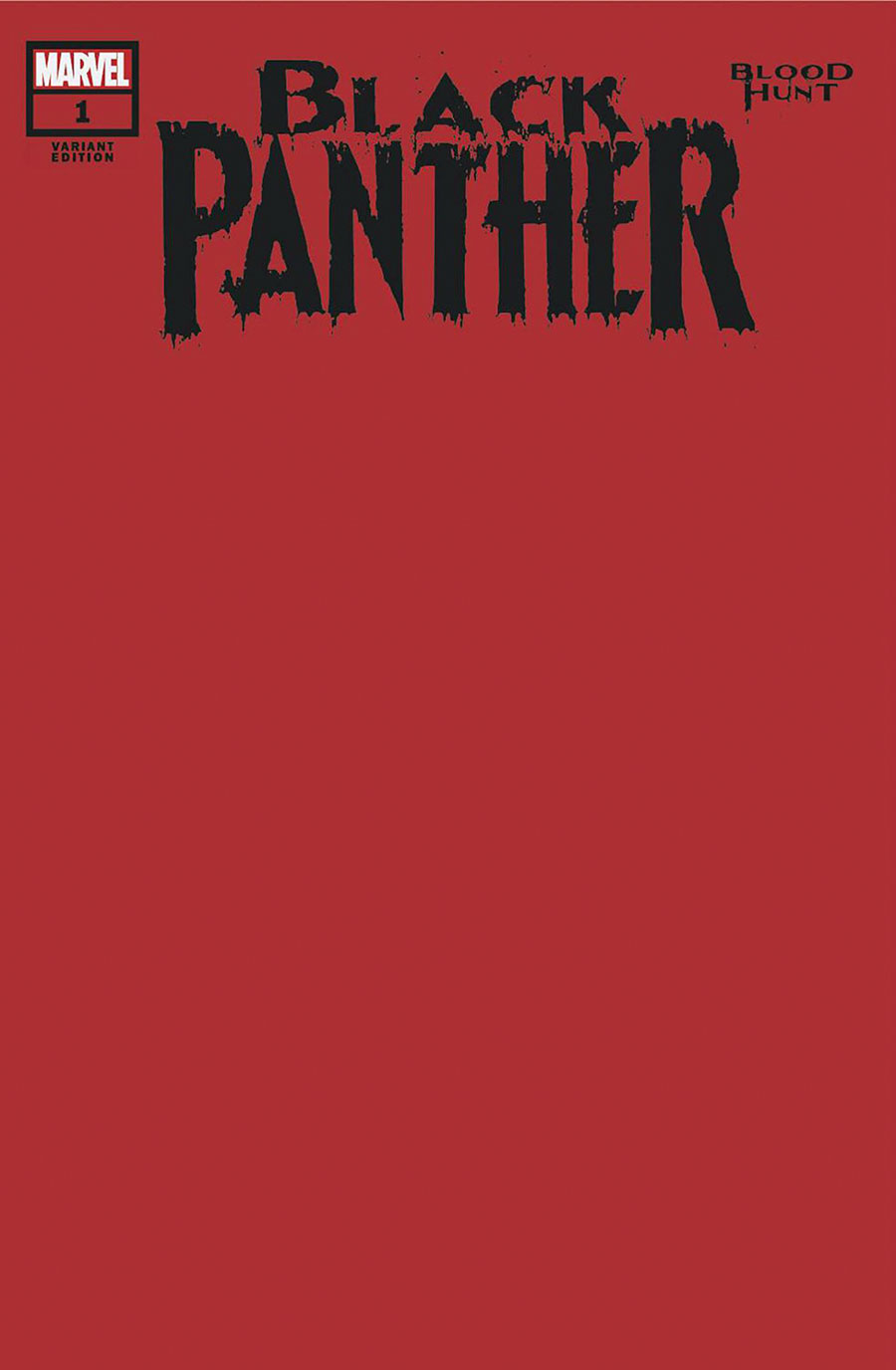 Black Panther Blood Hunt #1 Cover B Variant Blood Red Blank Cover