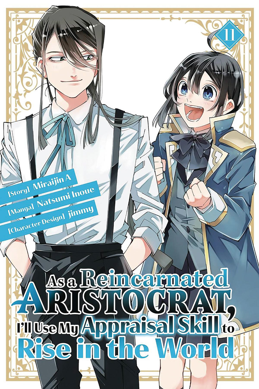As A Reincarnated Aristocrat Ill Use My Appraisal Skill To Rise In The World Vol 11 GN