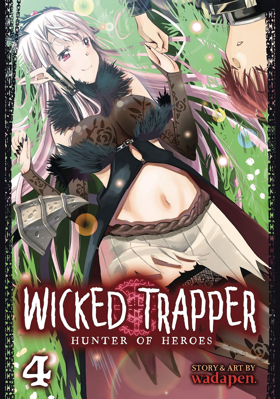 Wicked Trapper Hunter Of Heroes Vol 4 GN