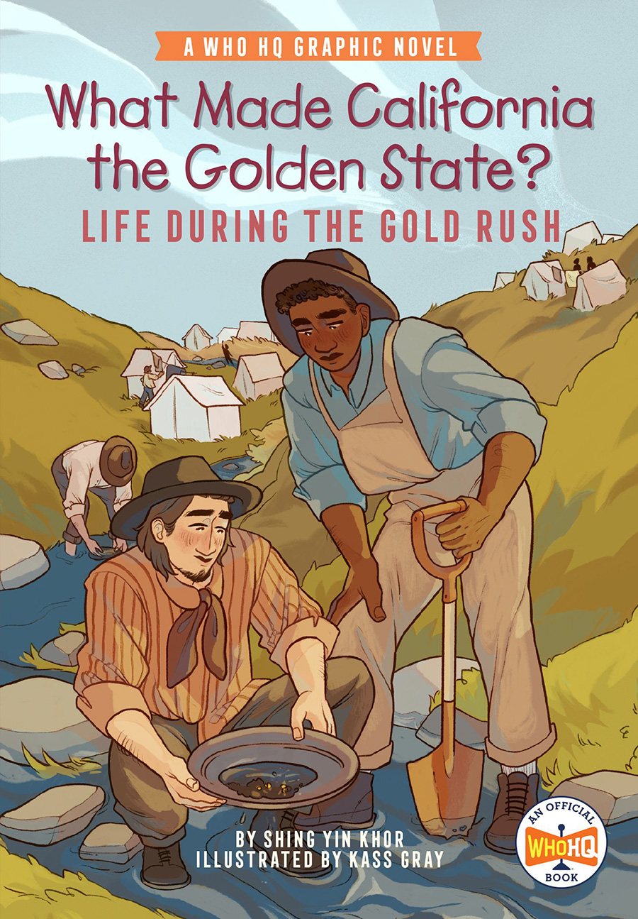 What Made California The Golden State Life During The Gold Rush TP