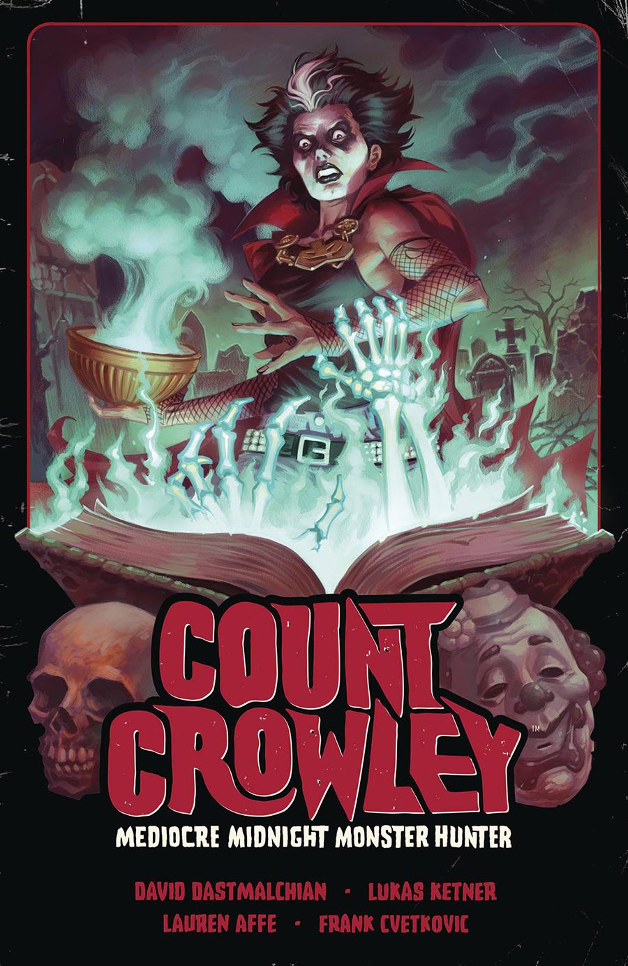 Count Crowley Vol 3 Mediocre Midnight Monster Hunter TP