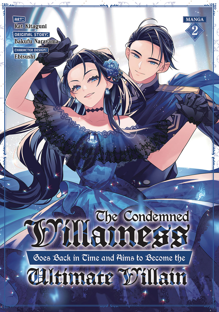 Condemned Villainess Goes Back In Time And Aims To Become The Ultimate Villain Vol 2 GN