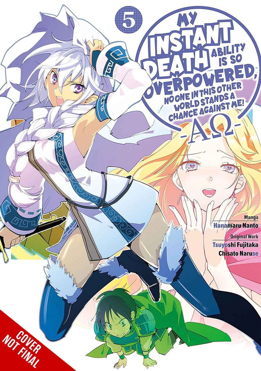My Instant Death Ability Is So Overpowered No One In This World Stands A Chance Against Me Alpha Omega Vol 5 GN