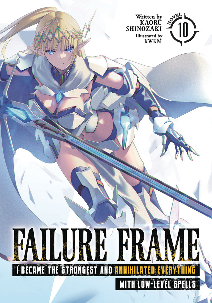 Failure Frame I Became The Strongest And Annihilated Everything With Low-Level Spells Light Novel Vol 10