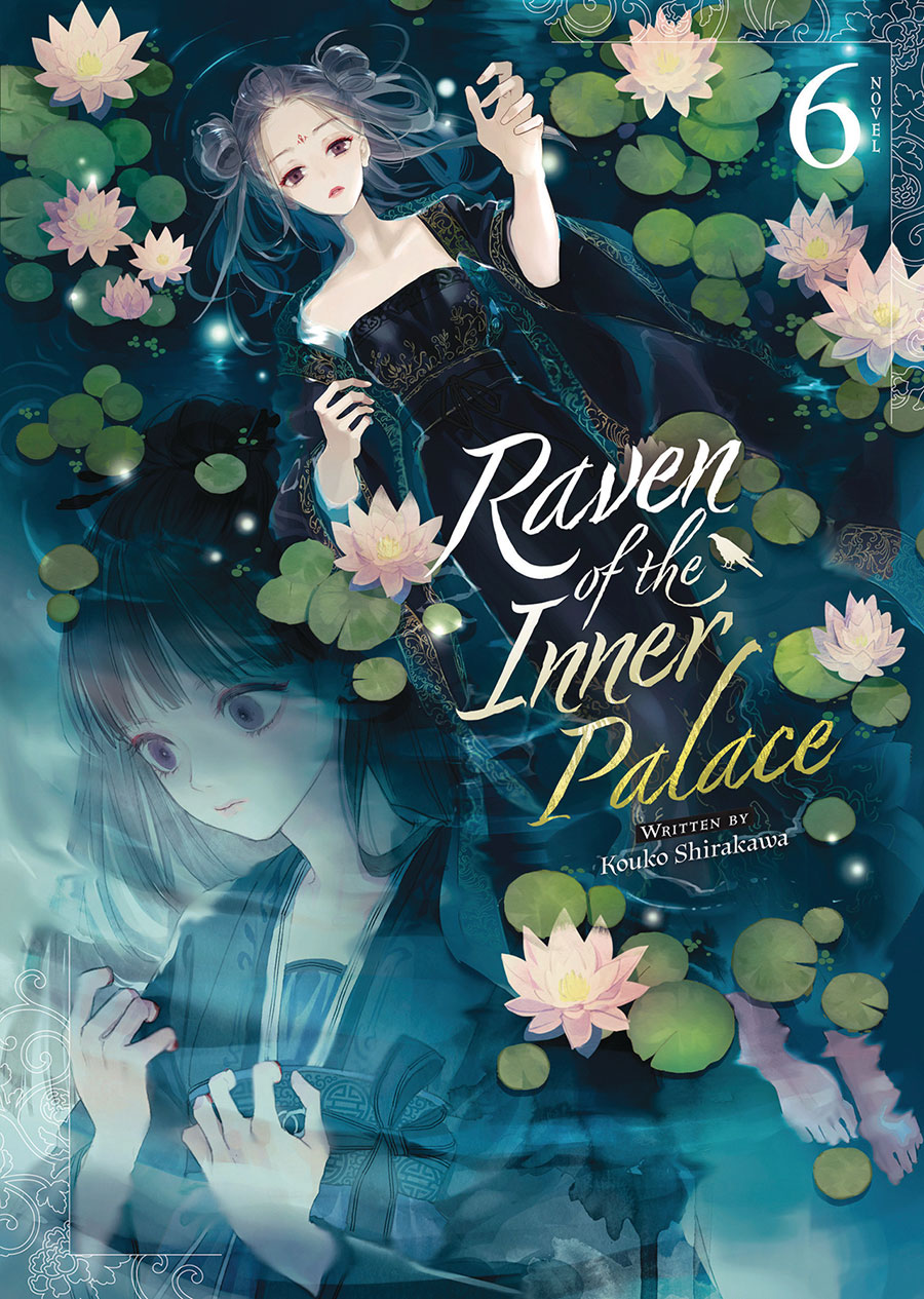 Raven Of The Inner Palace Light Novel Vol 6