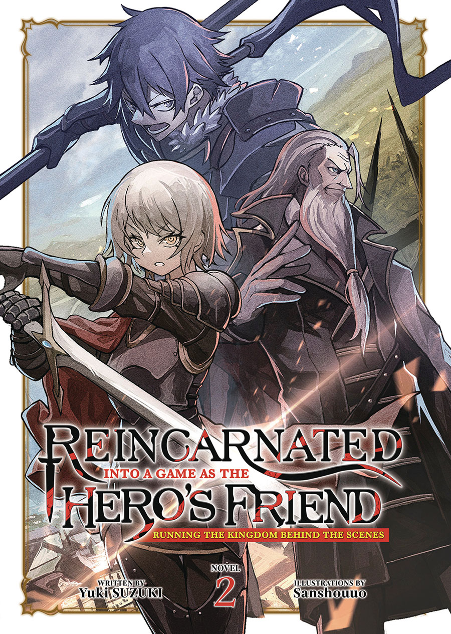 Reincarnated Into A Game As The Heros Friend Running The Kingdom Behind The Scenes Light Novel Vol 2