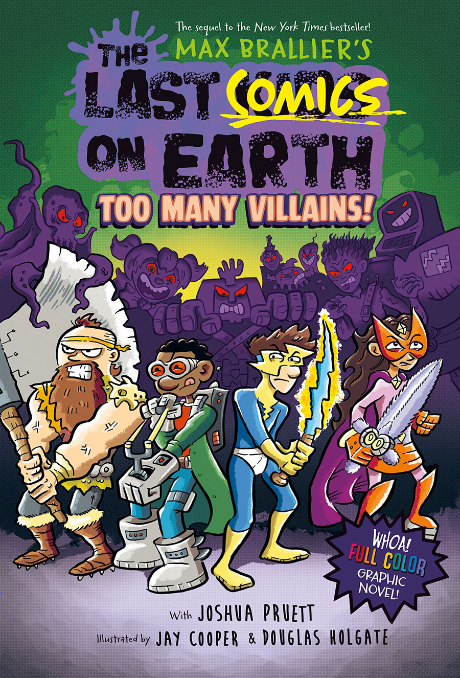 Last Comics On Earth Too Many Villains From The Creators Of The Last Kids On Earth HC