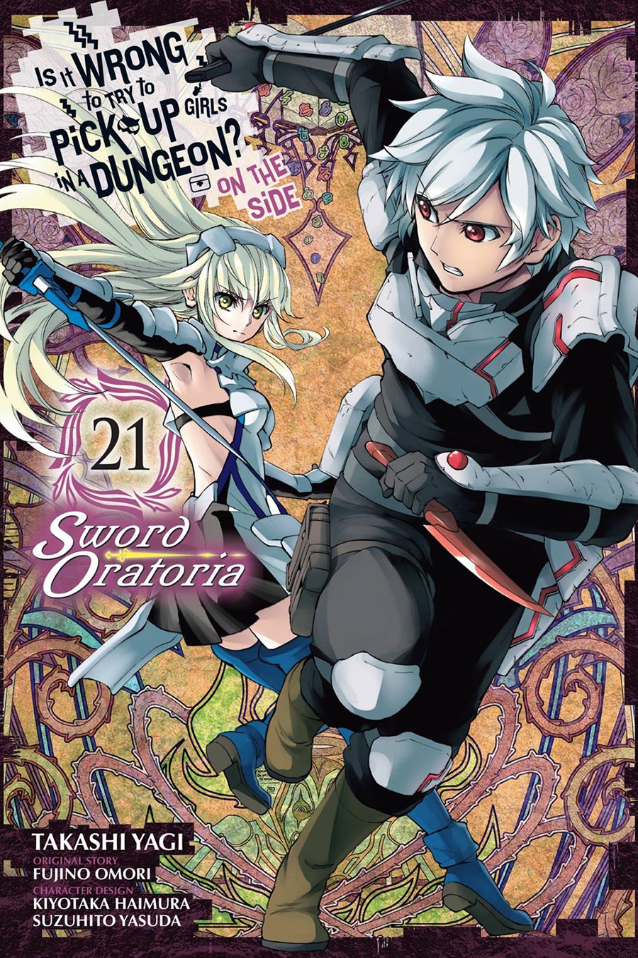 Is It Wrong To Try To Pick Up Girls In A Dungeon On The Side Sword Oratoria Vol 21 GN