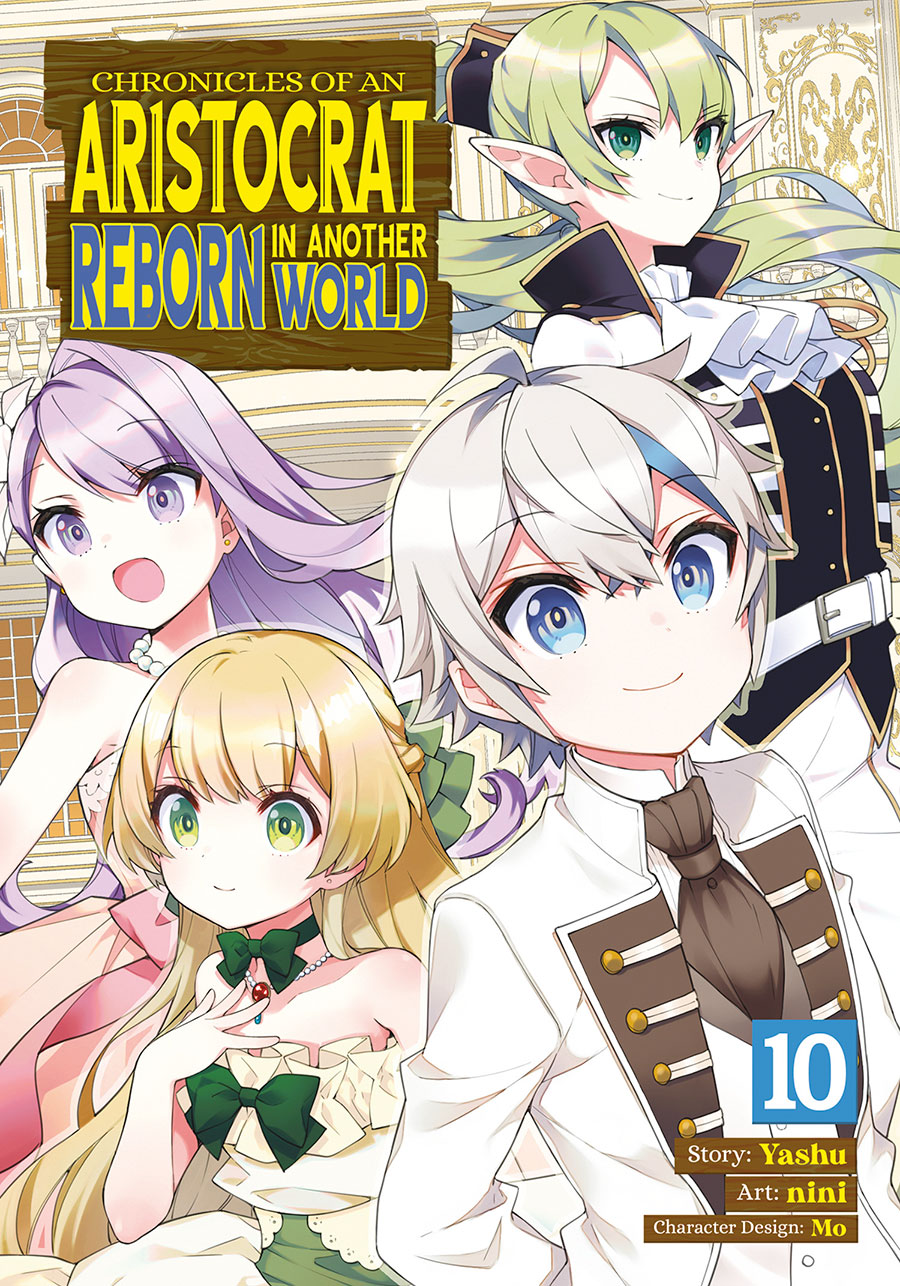 Chronicles Of An Aristocrat Reborn In Another World Vol 10 GN