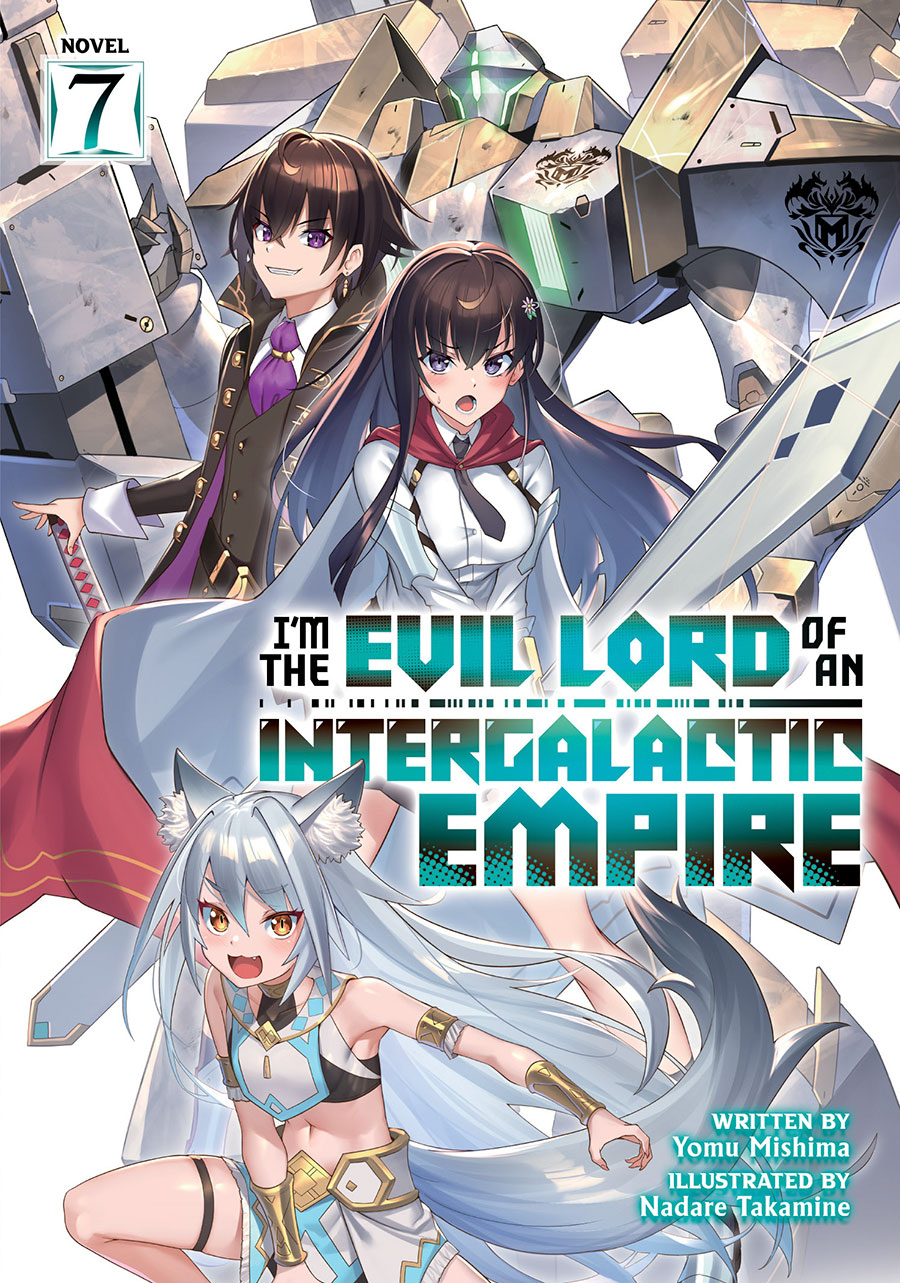 Im The Evil Lord Of An Intergalactic Empire Light Novel Vol 7