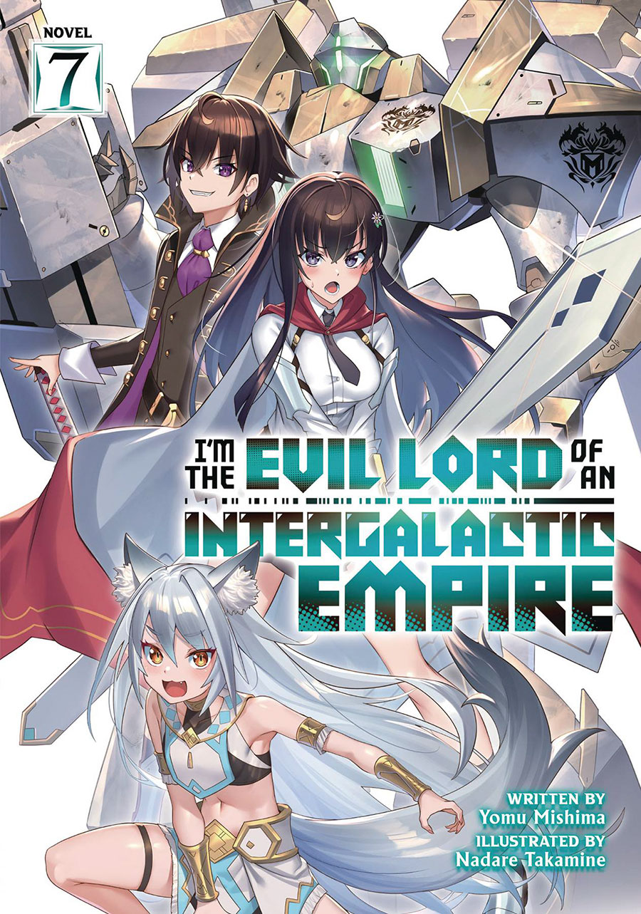 Im The Evil Lord Of An Intergalactic Empire Light Novel Vol 7