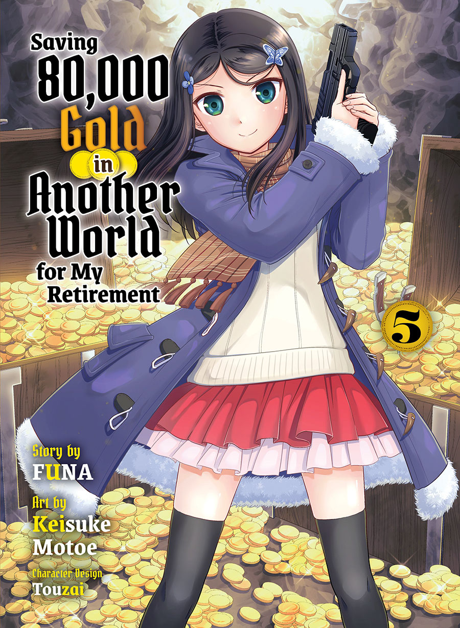 Saving 80000 Gold In Another World For My Retirement Light Novel Vol 5