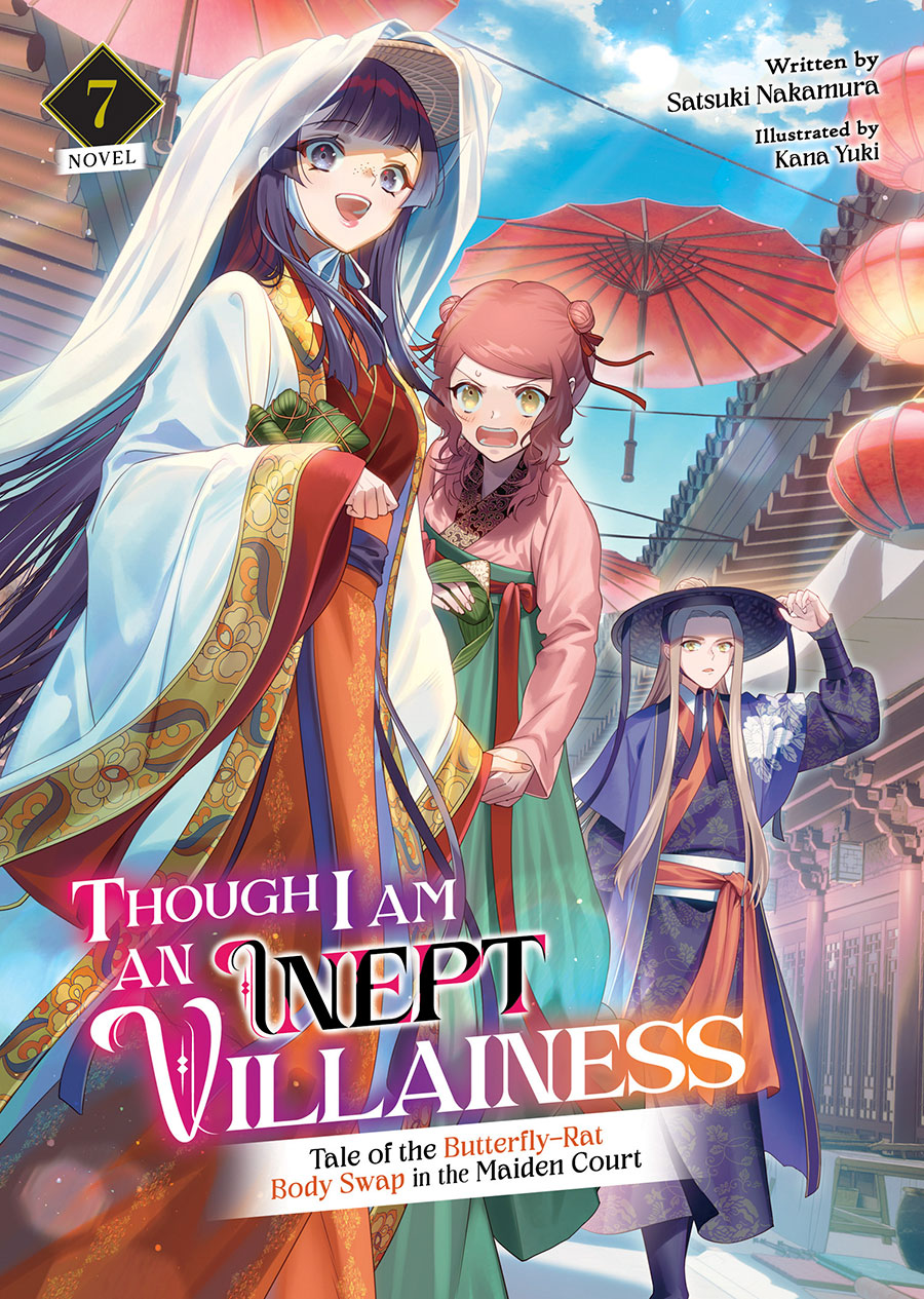 Though I Am An Inept Villainess Tale Of The Butterfly-Rat Body Swap In The Maiden Court Light Novel Vol 7