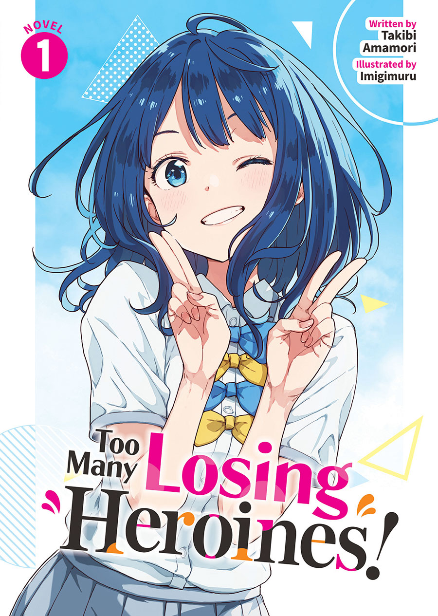 Too Many Losing Heroines Light Novel Vol 1