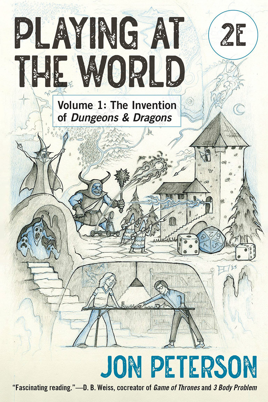 Playing At The World 2E Vol 1 The Invention Of Dungeons & Dragons TP