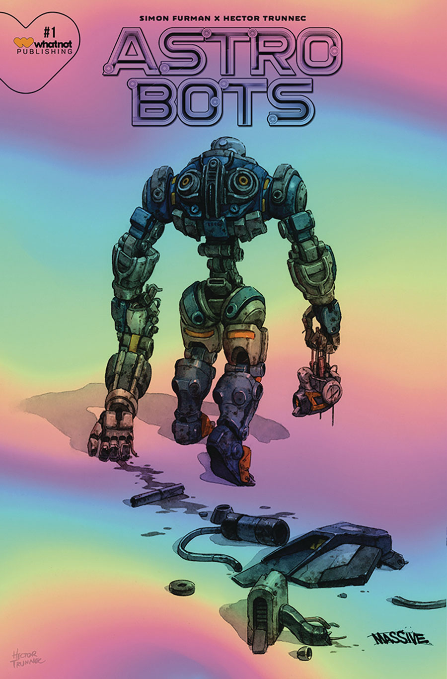 Astrobots #1 Cover X Massive Exclusive Hector Trunnec Foil Variant Cover